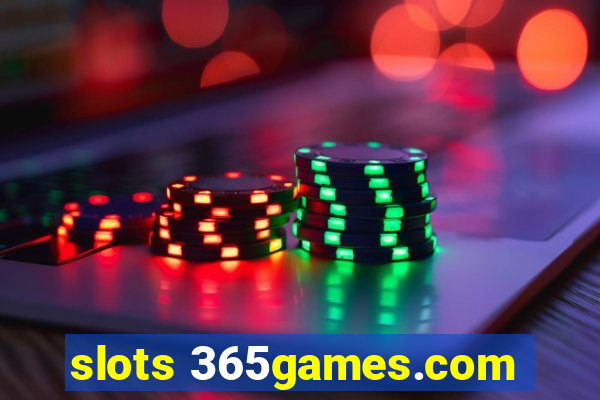 slots 365games.com